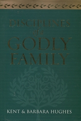 Disciplines of a Godly Family