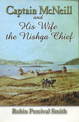 Captain McNeill and His Wife the Nishga Chief
