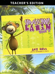 Song School Latin 2 - Teacher Edition
