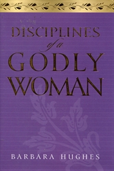 Disciplines of a Godly Woman