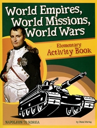 World Empires, World Missions, World Wars - Elementary Activity Book
