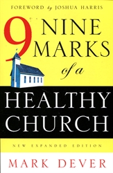 Nine Marks of a Healthy Church