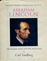 Abraham Lincoln: The Prairie Years and The War Years