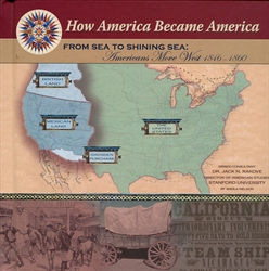 From Sea to Shining Sea: Americans Move West 1846-1860