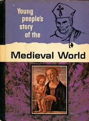 Young People's Story of the Medieval World
