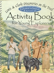 Lewis & Clark: Discoveries on the Trail Activity Book for Young Explorers