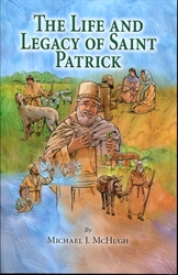 Life & Legacy of Saint Patrick