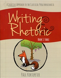 Writing & Rhetoric Book 1: Fable Student Edition