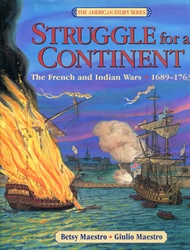 Struggle for a Continent: The French and Indian Wars 1689-1763