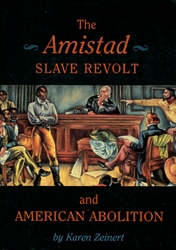 Amistad Slave Revolt and American Abolition