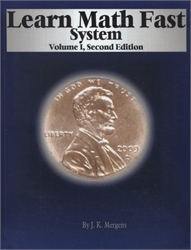 Learn Math Fast System Volume I