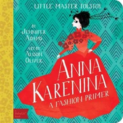 Anna Karenina: A BabyLit Fashion Primer