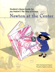 Student's Quest Guide for Joy Hakim's The Story of Science: Newton at the Center