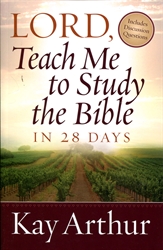 Lord, Teach Me to Study the Bible in 28 Days