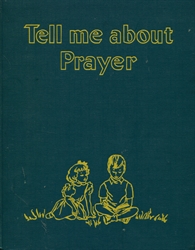 Tell Me About Prayer