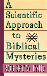 Scientific Approach to Biblical Mysteries