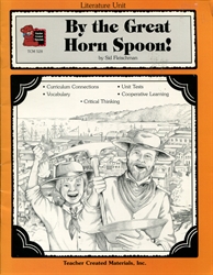 By the Great Horn Spoon! - Literature Unit