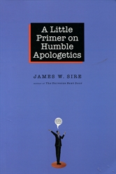 Little Primer on Humble Apologetics