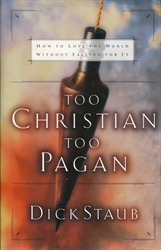 Too Christian, Too Pagan