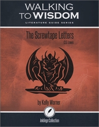 Screwtape Letters: Student Literature Guide (Walking to Wisdom)