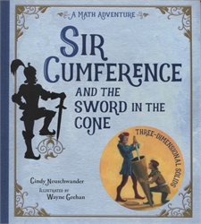 Sir Cumference and the Sword in the Cone