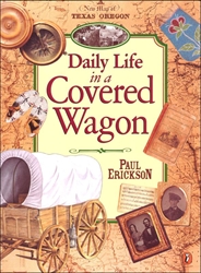Daily Life in a Covered Wagon