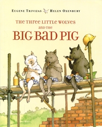 Three Little Wolves and the Big Bad Pig