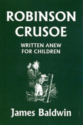 Robinson Crusoe Written Anew for Children