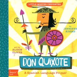 Don Quixote: A BabyLit Spanish Primer
