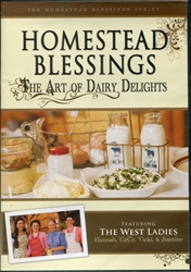 Homestead Blessings: Art of Dairy Delights