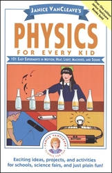 Janice VanCleave's Physics for Every Kid