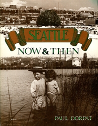 Seattle: Now & Then