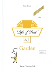 Life of Fred Eden #16: Garden