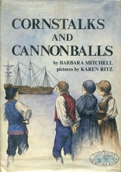 Cornstalks and Cannonballs