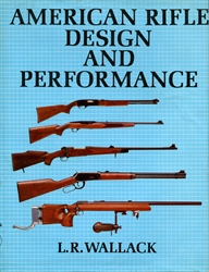 American Rifle Design and Performance