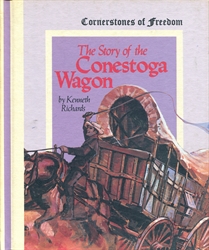 Story of the Conestoga Wagon