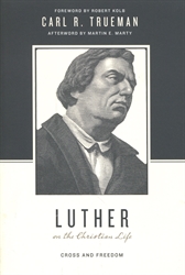 Luther on the Christian Life