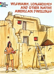 Wigwams, Longhouses and Other Native American Dwellings - Coloring Book
