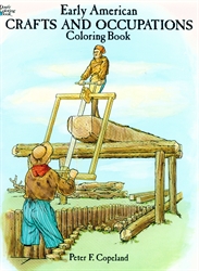 Early American Crafts & Occupations - Coloring Book