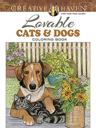 Creative Haven Lovable Cats and Dogs - Coloring Book