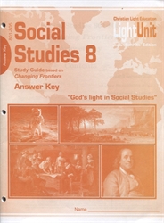 Christian Light Social Studies -  LightUnit 801-805 Answer Key