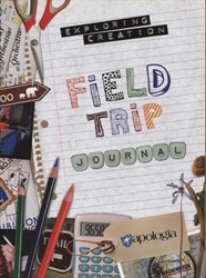 Exploring Creation Field Trip Journal (Apologia)