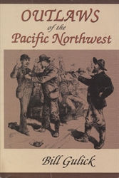 Outlaws of the Pacific Northwest