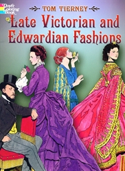 Late Victorian and Edwardian Fashions - Coloring Book