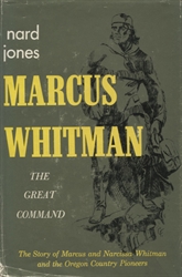 Marcus Whitman: The Great Command
