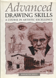 Advanced Drawing Skills: A Course in Artistic Excellence