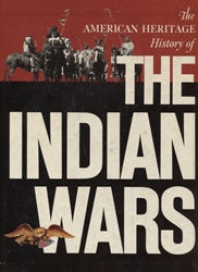 American Heritage History of the Indian Wars