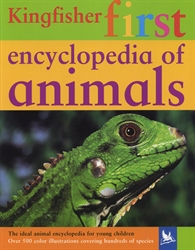 Kingfisher First Encyclopedia of Animals