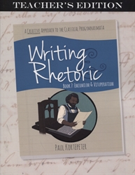 Writing & Rhetoric Book 7: Encomium & Vituperation Teacher