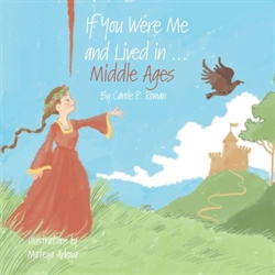 If You Were Me and Lived in...the Middle Ages (Volume 6)